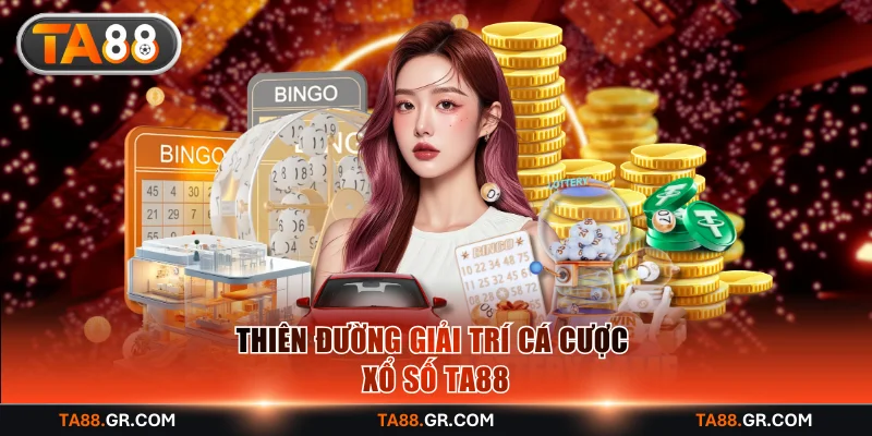 Thiên đường giải trí cá cược xổ số TA88